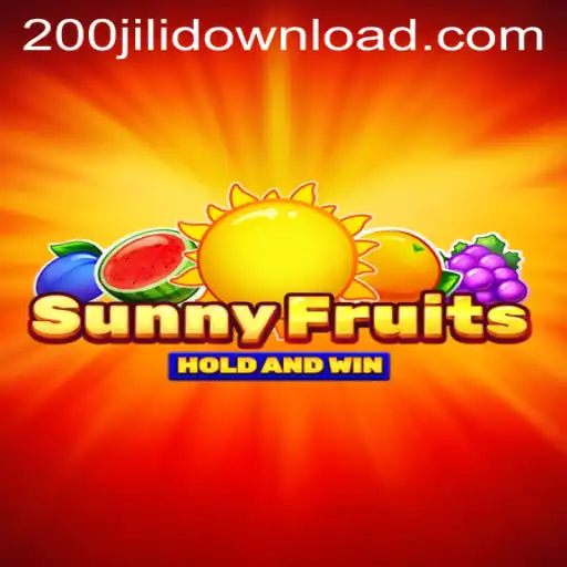 SunnyFruits: A Fresh Look into Juicy Gaming Fun with 200jili
